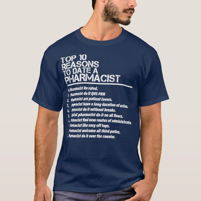 Mens 10 Reason To Date A Pharmacist T-Shirt (Front)