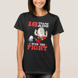 Mens 18 Years Ago I Won The Fight 18th Birthday Sp T-Shirt