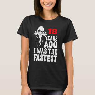 Mens 18th Birthday Gag dress 18 Years Ago I Was Th T-Shirt