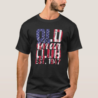 Mens 1947 Birthday Party  Old Man Club Est 1947 Re T-Shirt