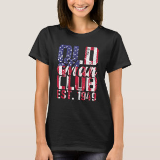 Mens 1949 Birthday Party  Old Man Club Est 1949 Re T-Shirt