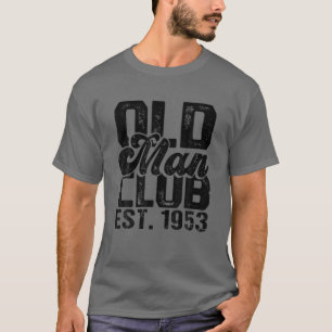 Mens 1953 Birthday Party - Old Man Club Est. 1953 T-Shirt
