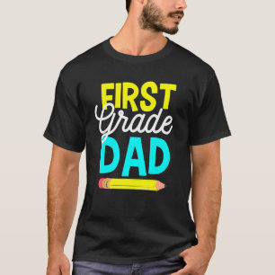 Mens 1st Grade Dad School Enrolment Design Pre Sc T-Shirt
