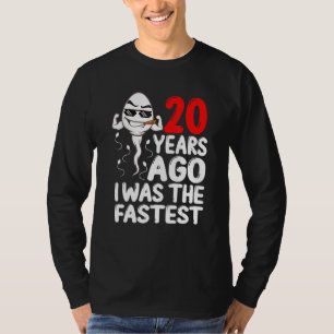 Mens 20th Birthday Gag Dress 20 Years Ago I Was Th T-Shirt