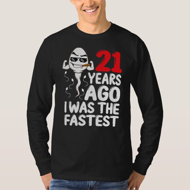 Mens 21st Birthday Gag Dress 21 Years Ago I Was Th T-Shirt (Front)