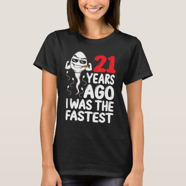 Mens 21st Birthday Gag Dress 21 Years Ago I Was Th T-Shirt (Front)