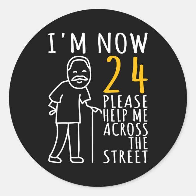 Mens 24th Birthday For Him I'm Now 24 Years Old Classic Round Sticker (Front)