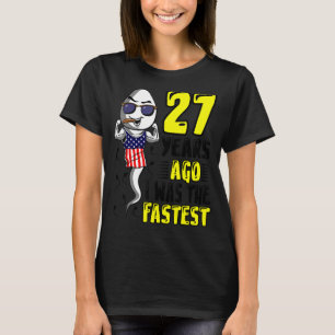 Mens 27 Years Ago I Was The Fastest 27th Birthday T-Shirt