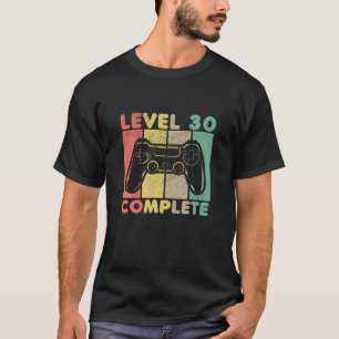 Men's 30th Birthday Men Gamer Level 30 Complete T-Shirt