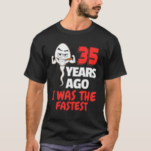 Mens 35th Birthday Gag Sperm 35 Years Of Awesome F T-Shirt