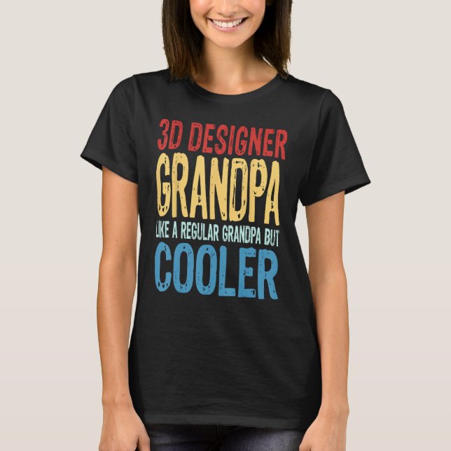Mens 3D Designer Grandpa  Like a Regular Grandpa b T-Shirt (Front)