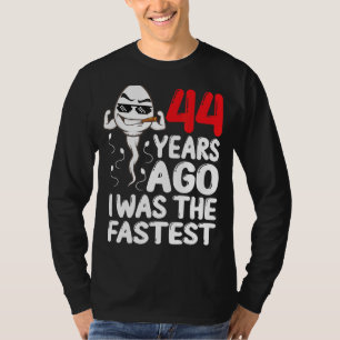 Mens 44th Birthday Gag Dress 44 Years Ago I Was Th T-Shirt