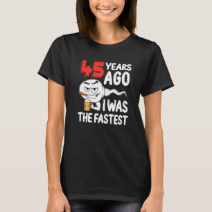 Mens 45th Birthday Gag Sperm. 45 Years Of Awesome  T-Shirt