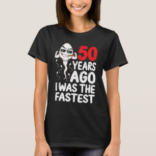 Mens 50th Birthday Gag Dress 50 Years Ago I Was Th T-Shirt
