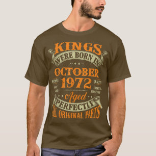 Mens 50th Birthday Gift Kings Born In October 1972 T-Shirt