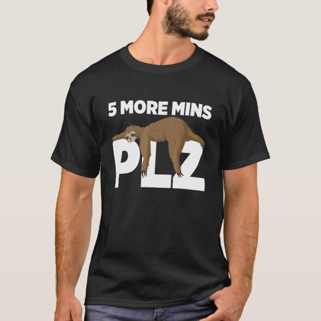 Mens 5 More Mins Plz Love Sloths Cute Sloth Lazy T-Shirt (Front)