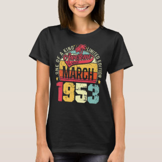 Mens 70th Birthday Awesome March 1953 T-Shirt
