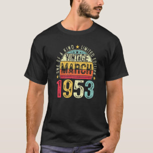 Mens 70th Birthday  Vintage March 1953 70 Years Ol T-Shirt