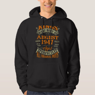 Mens 75th Birthday For Kings Born In August 1947 7 Hoodie