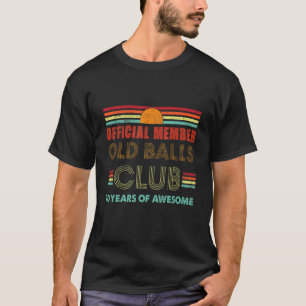 Mens 90th Birthday Old Balls Club 90 Years Of Awes T-Shirt