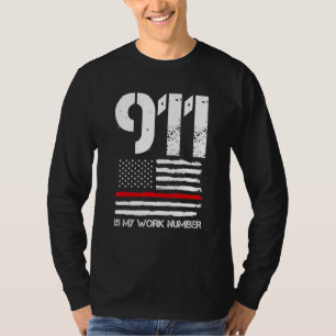 Mens 911 Is My Work Number Fire Fireghter Officer T-Shirt