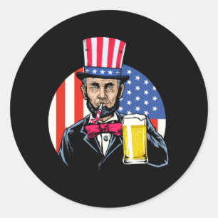 Mens Abe Lincoln Drinking Beer Funny 4th Of July Classic Round Sticker