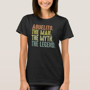 Mens Abuelito  For Men Fathers Day Abuelito Myth L T-Shirt