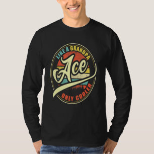 Mens Ace Like A Grandpa Only Cooler T-Shirt