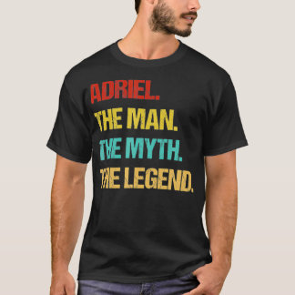 Mens Adriel The Man The Myth The Legend  T-Shirt