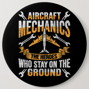 Mens Aircraft Mechanic Hero Design for a aircraft  6 Cm Round Badge
