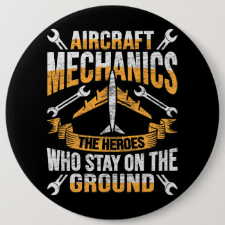 Mens Aircraft Mechanic Hero Design for a aircraft  6 Cm Round Badge