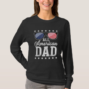 Mens All American Dad 4th Of July Dad Sunglasses T-Shirt