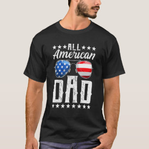 Mens All American Dad 4th Of July  Fathers Day Men T-Shirt