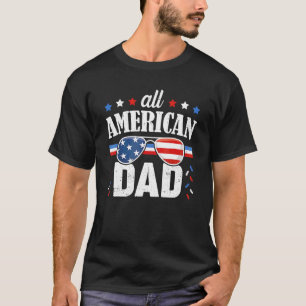 Mens All American Dad 4th Of July Father's Day Sun T-Shirt