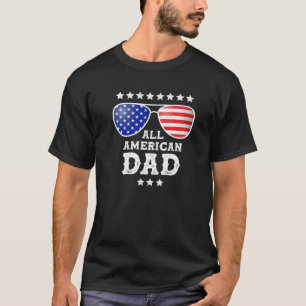 Men's All American Dad 4Th Of July Funny Fathers D T-Shirt