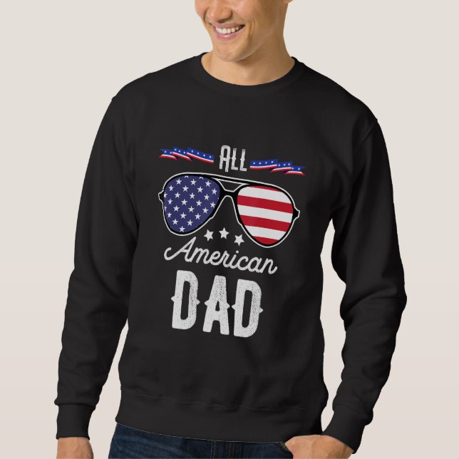 Mens All American Dad 4th Of July Sunglasses Sweatshirt (Front)