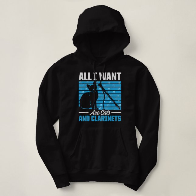 Mens All I Want Are Cats And Clarinets Funny Clari Hoodie (Design Front)