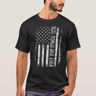 Mens American Flag Bonus Dad Best Bonus Dad Fathe T-Shirt