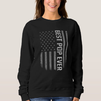 Mens American Flag Dad   For Father's Day Best Pop Sweatshirt