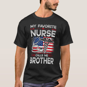 Mens American Flag My Favourite Nurse Calls Me Bro T-Shirt