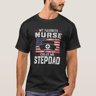 Mens American Flag My Favourite Nurse Calls Me Ste T-Shirt
