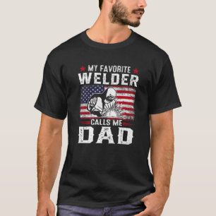 Mens American Flag My Favourite Welder Calls Me Da T-Shirt