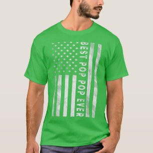 Mens American USA Flag Best Pop Pop Ever Grandpa F T-Shirt