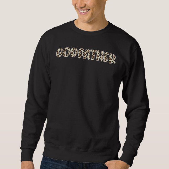 Mens Animal Leopard Pattern Godfather Of The Birth Sweatshirt (Front)