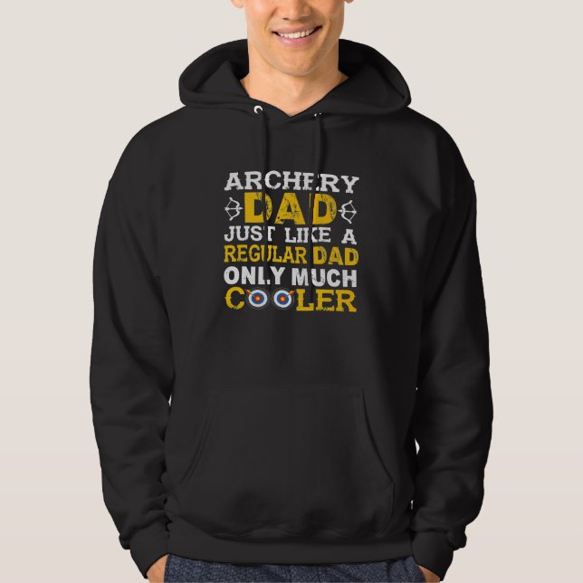 Mens Archery Dad Just Like A Regular Dad Only Much Hoodie (Front)