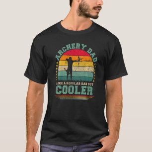 Mens Archery Dad Like A Regular Dad But Cooler Fat T-Shirt