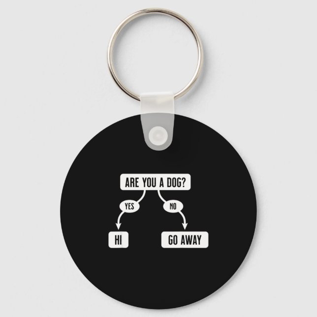 Mens Are You A Dog Funny Cute Flowchart  Key Ring (Front)