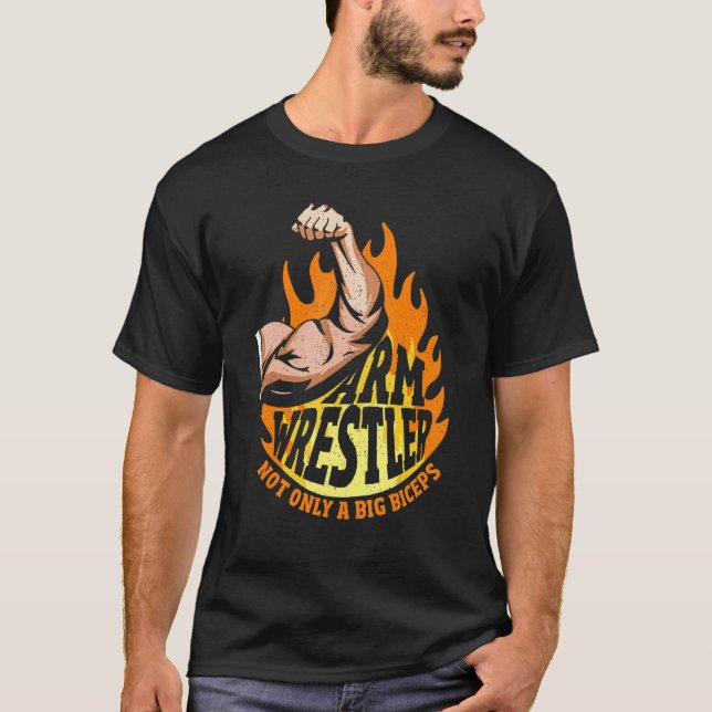 Mens Arm Brestler Not Only a Big Biceps T-Shirt (Front)