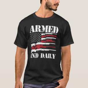 Mens Armed And Dadly Deadly Father For Fathers Da T-Shirt