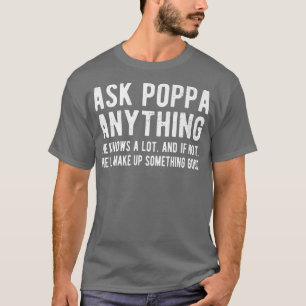 Mens Ask Poppa Anything Grandpa Poppa Grandfather T-Shirt